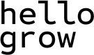 Hellogrow